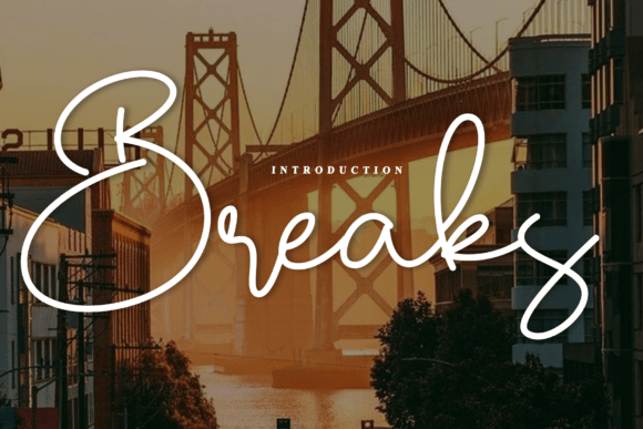 Breaks: The Handwritten Font That Elevates Campaign Visuals
