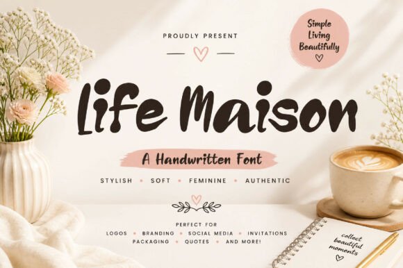 Life Maison: A Bold Handwritten Font for Editorial Design