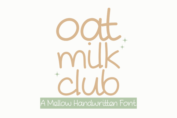 Oat Milk Club: A Warm Handwritten Font for Branding
