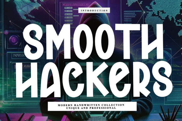 Smooth Hackers: A Script Font for Scroll-Stopping Design